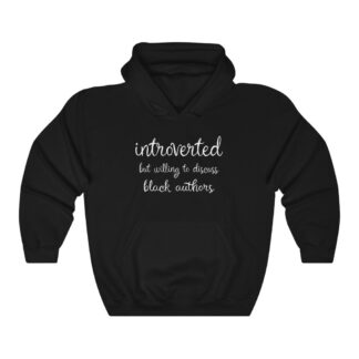 Introverted but willing to discuss black authors Unisex Heavy Blend™ Hooded Sweatshirt
